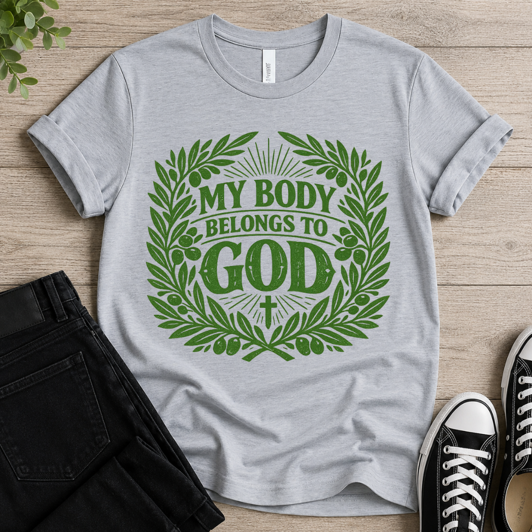 My Body Belongs To God T-shirt