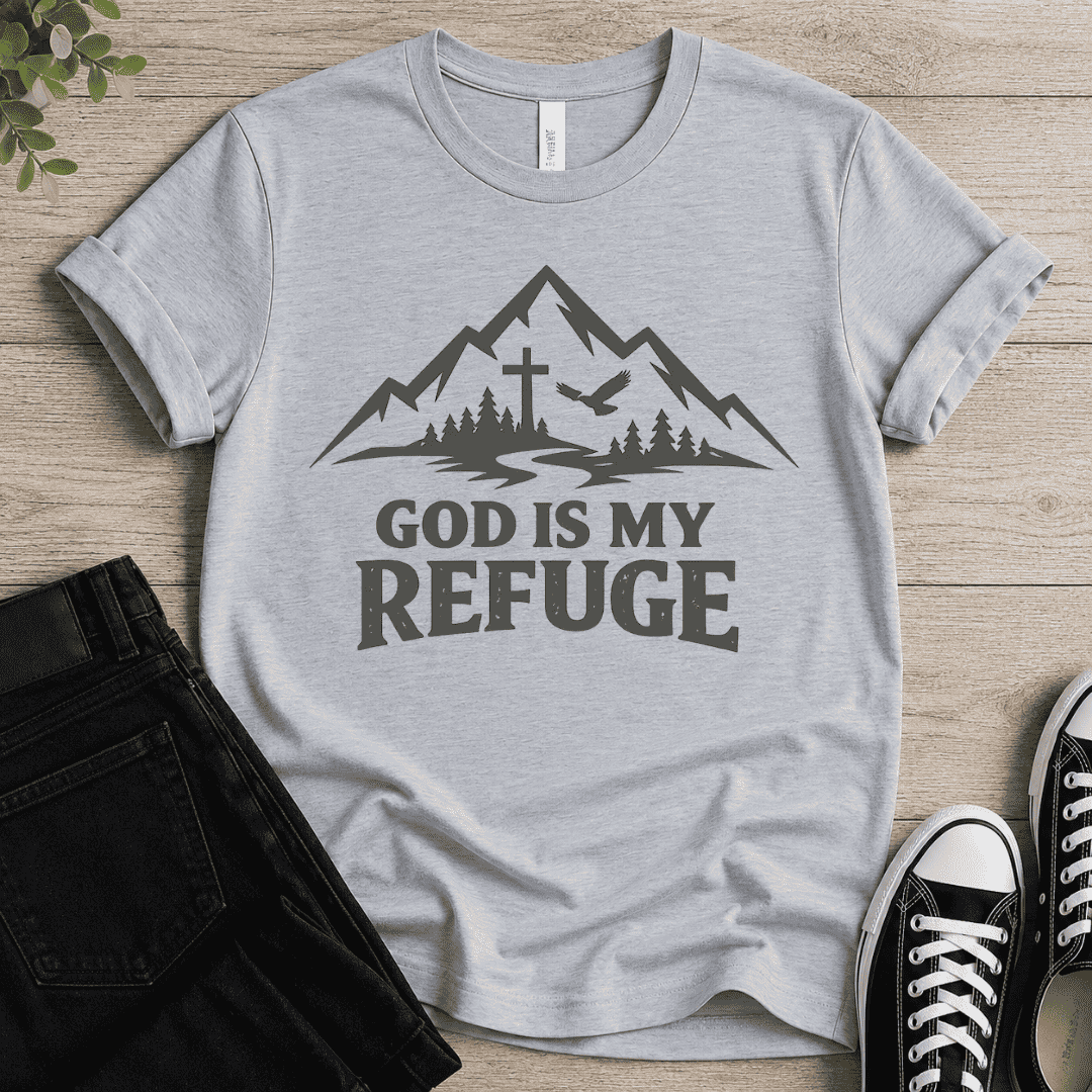 God Is My Refuge T-shirt