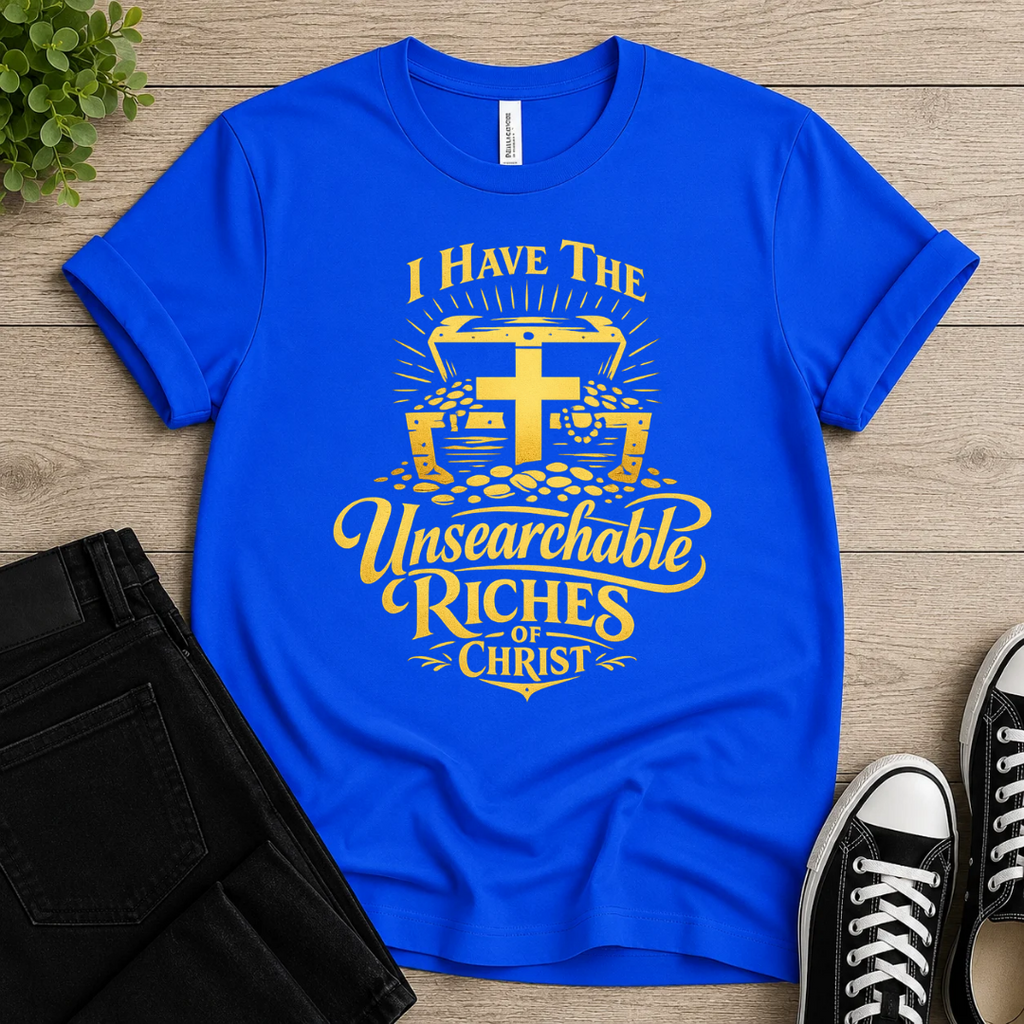 Unsearchable Riches T-shirt