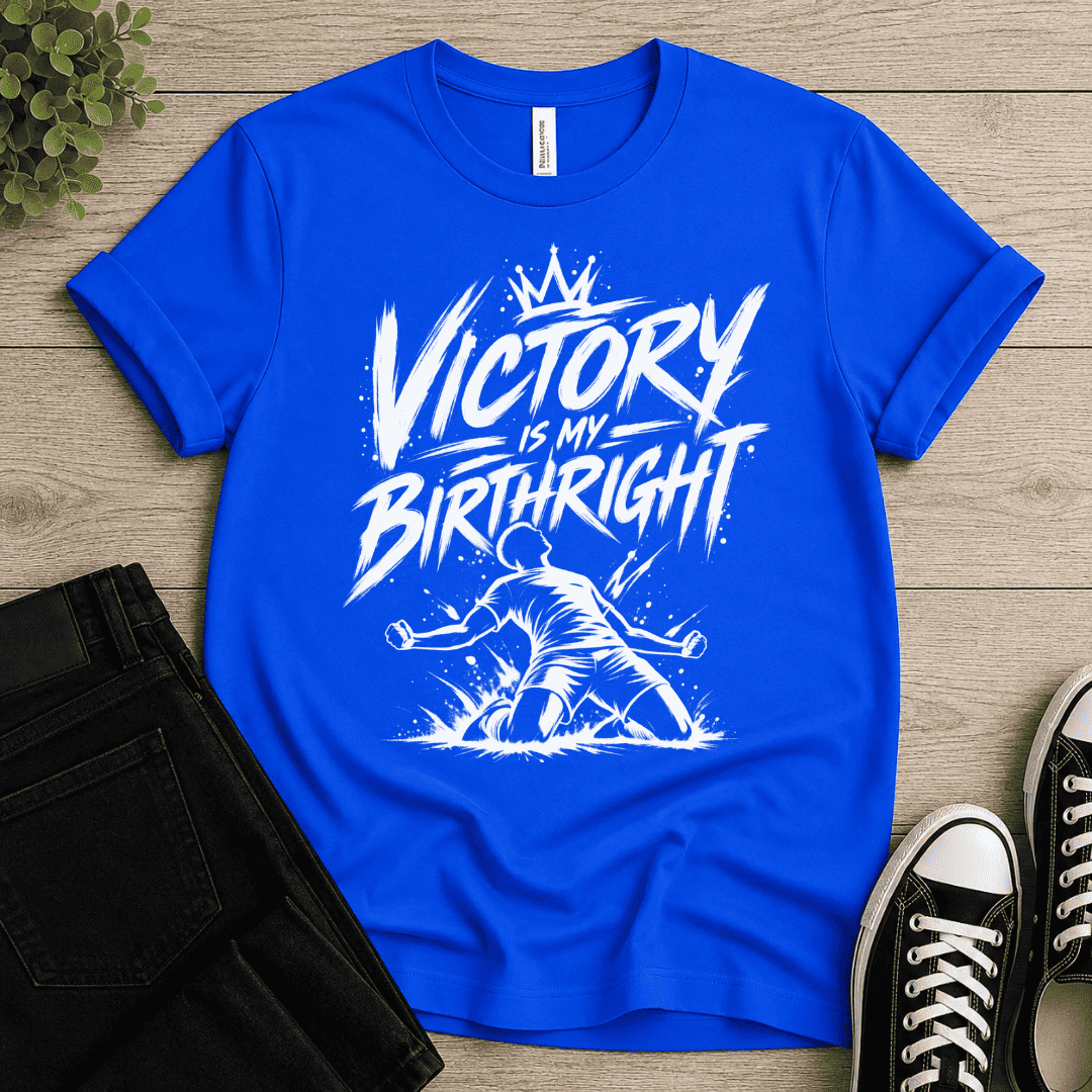 Victory Is My Birthright T-shirt