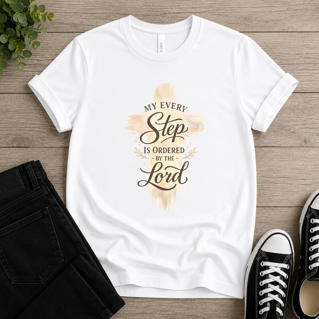 My Step Is Ordered T-shirt