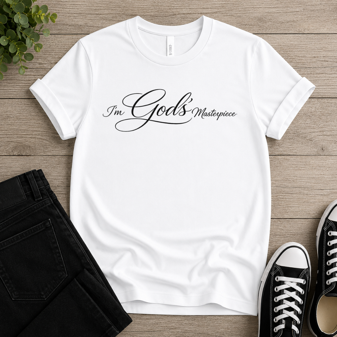 I'm God's Masterpiece T-shirt