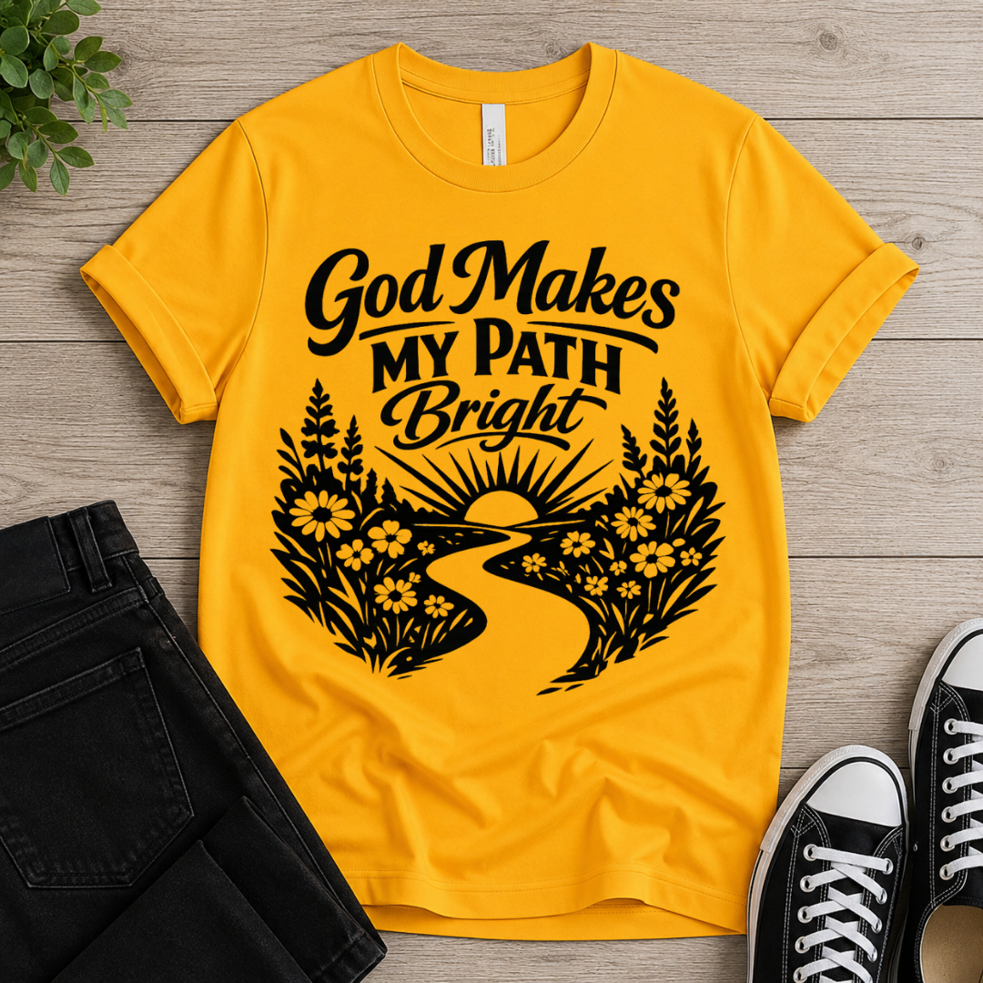 God Makes My Path Bright T-shirt