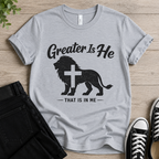 Greater Is He That is In Me T-shirt