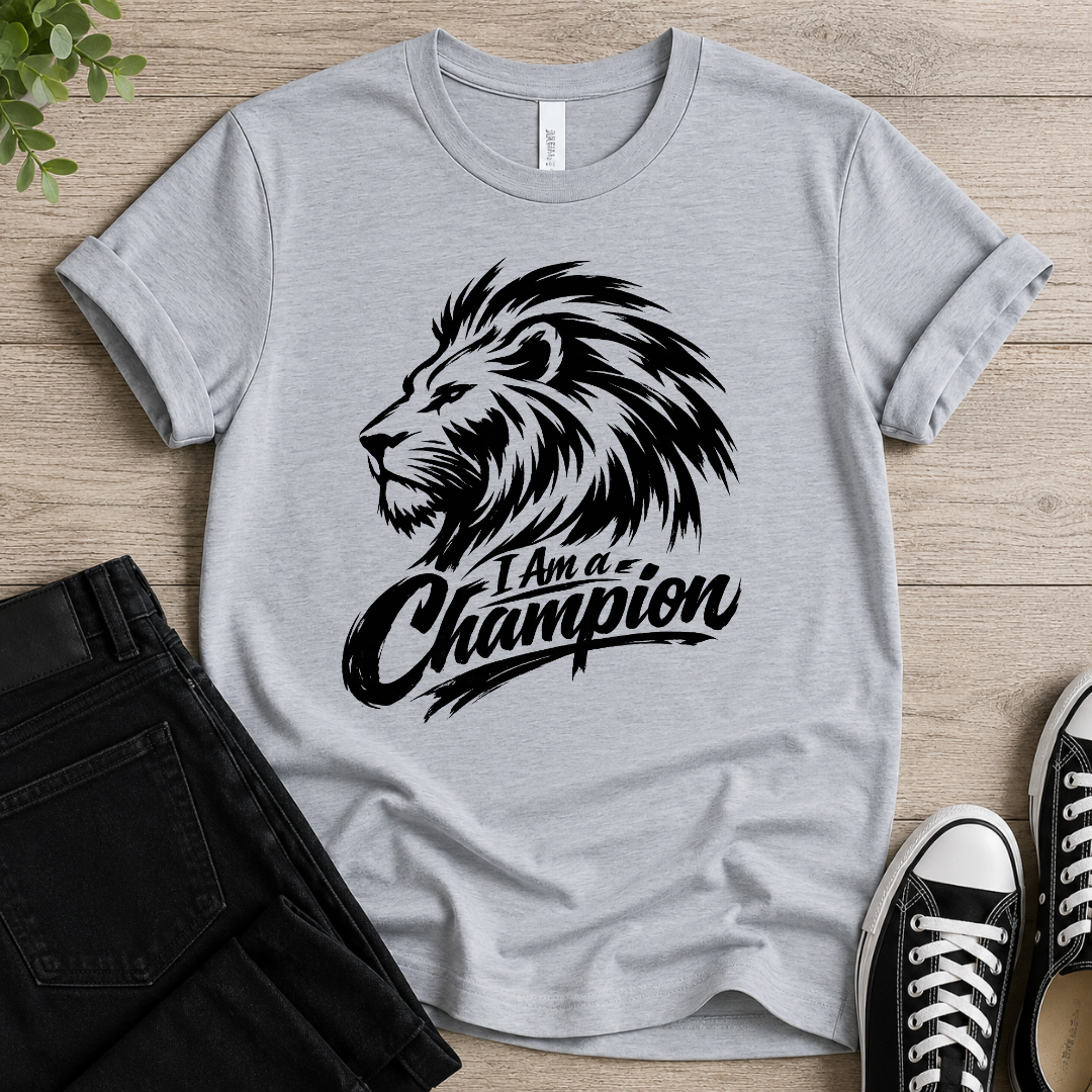 I am a Champion T-shirt