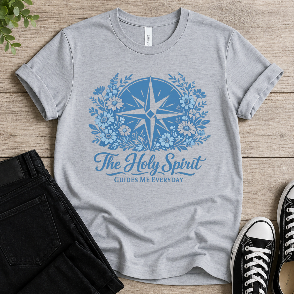 The Holy Spirit Guides Me Everyday T-shirt