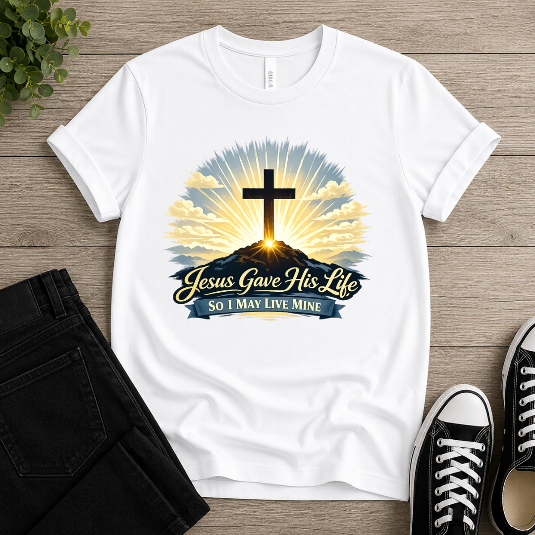 Jesus Gave His Life T-shirt