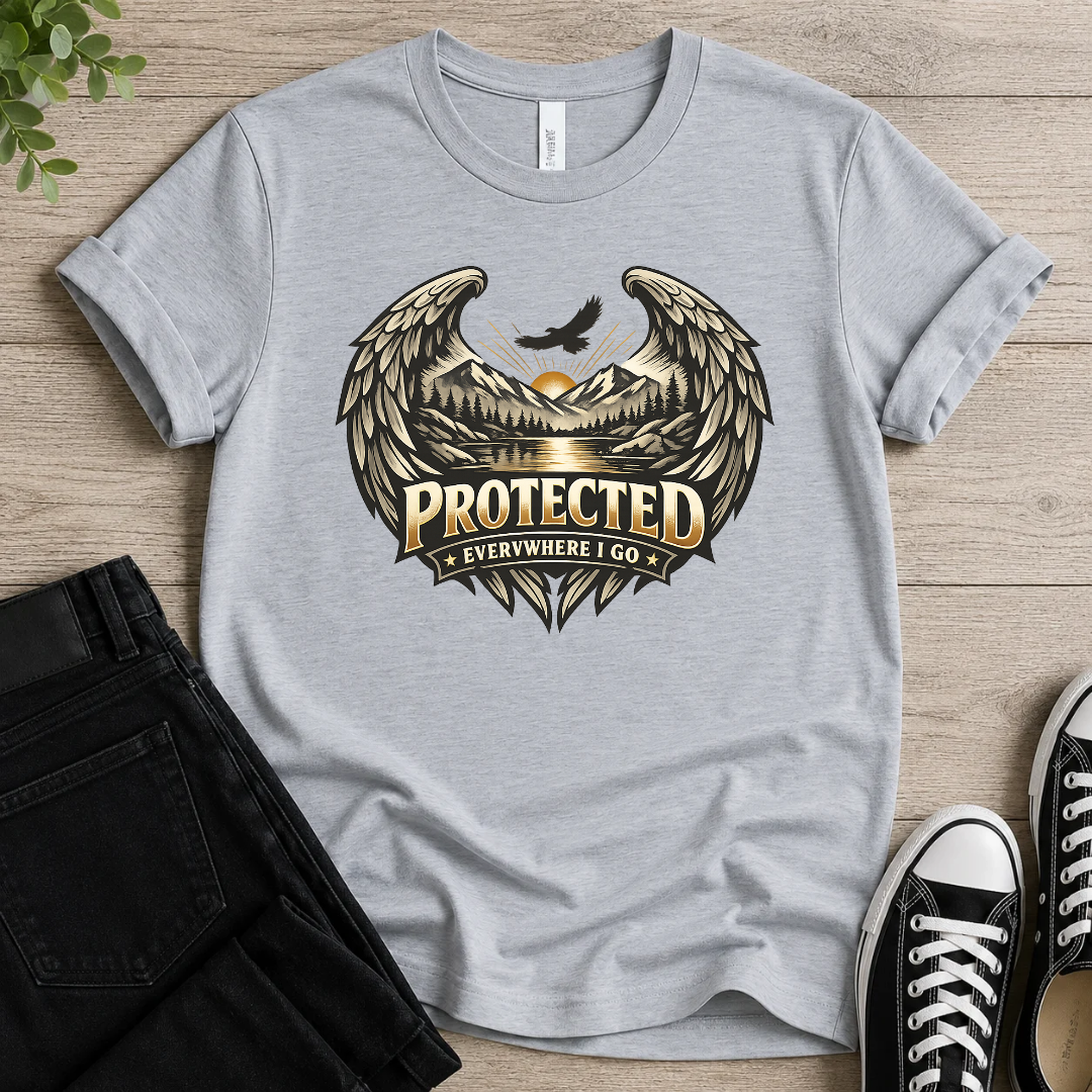 Protected Everywhere I Go T-shirt