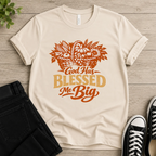 God Has Blessed Me Big T-shirt