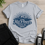 His Power Keeps Me Safe T-shirt