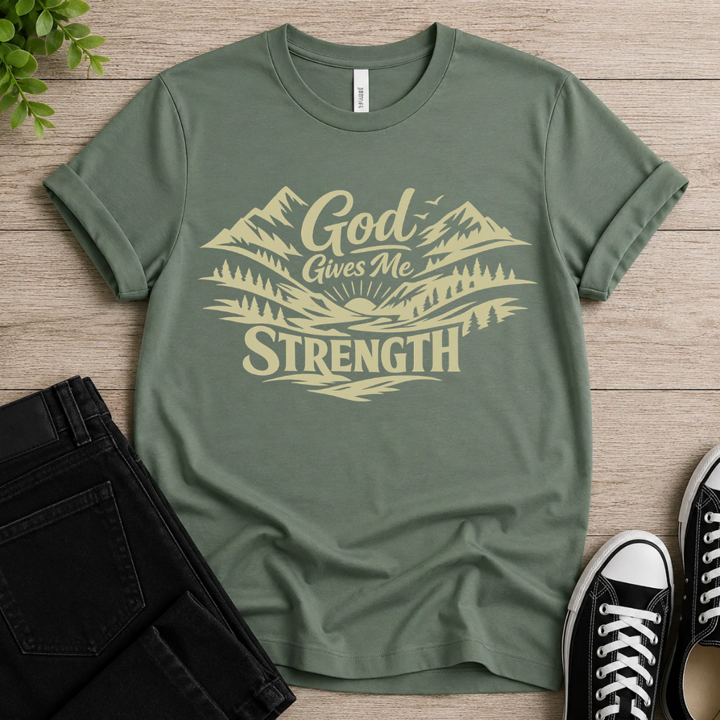 God Gives Me Strength T-shirt