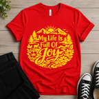 My Life Is Full of Joy T-shirt