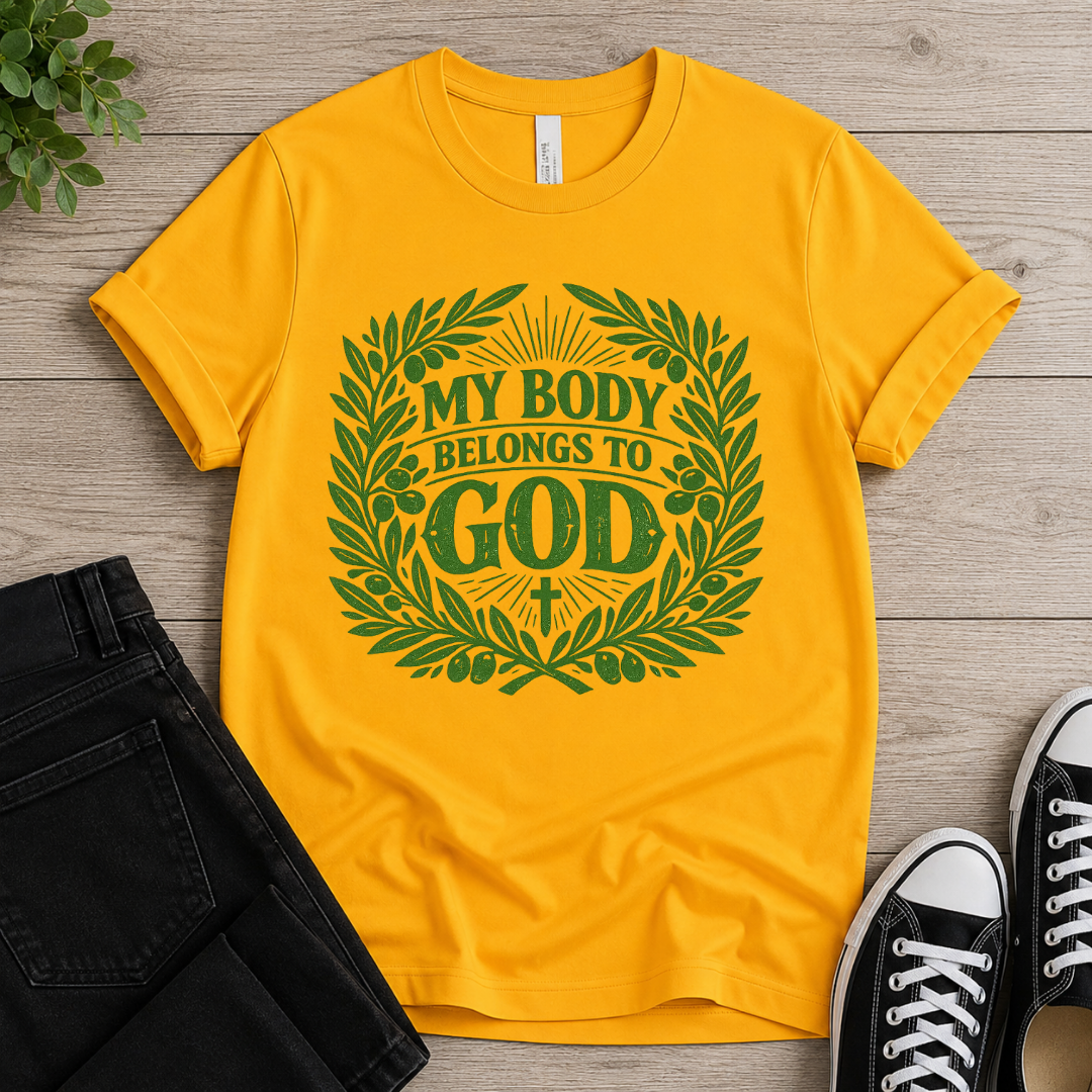 My Body Belongs To God T-shirt