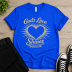 God's Love Shines Through Me T-shirt