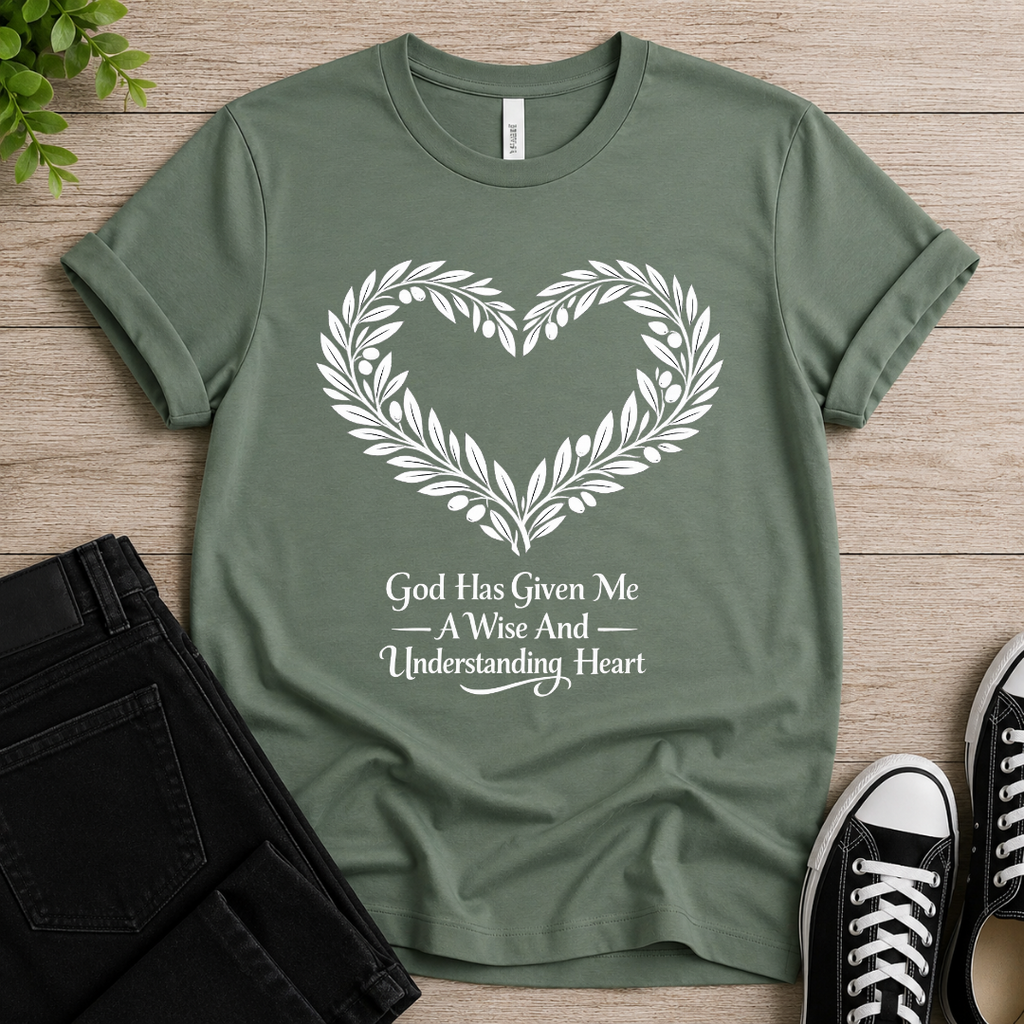 A Wise And Understanding Heart T-shirt