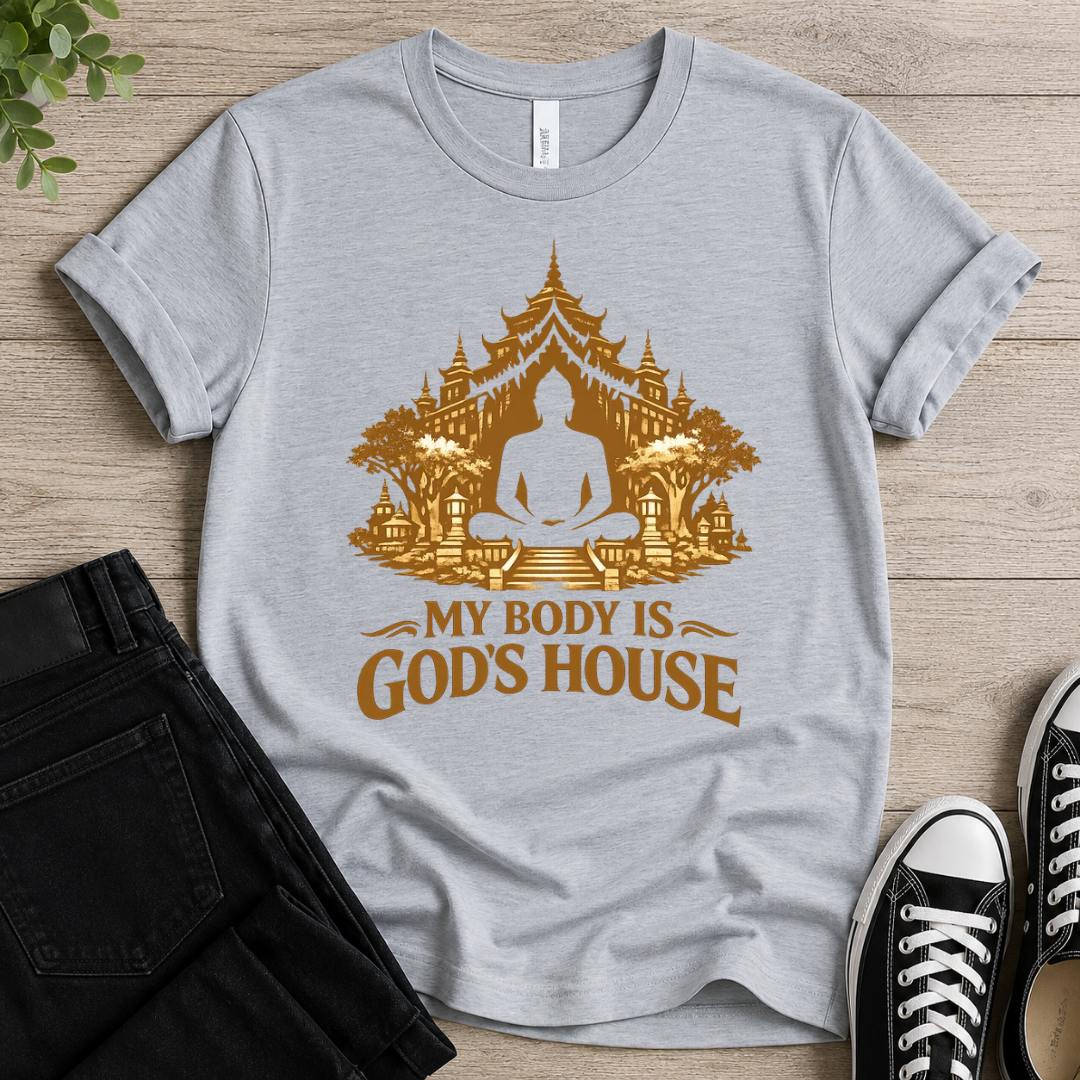 My Body Is God's House T-shirt