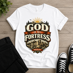 God Is My Fortress T-shirt