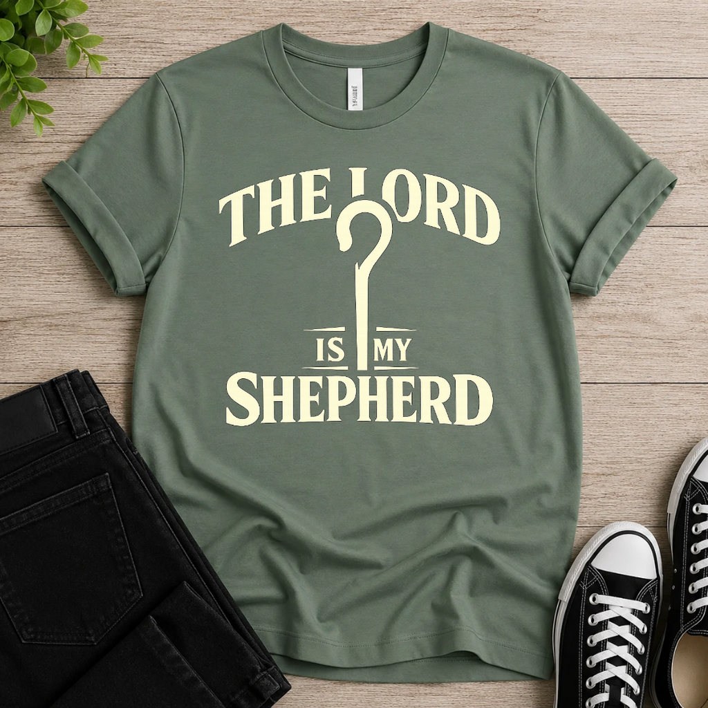 The Lord Is My Shepherd T-shirt