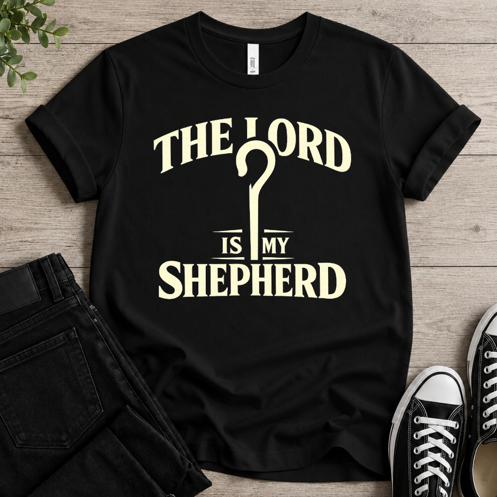 The Lord Is My Shepherd T-shirt