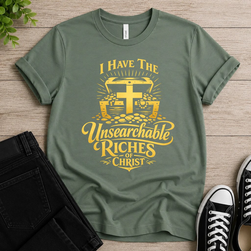 Unsearchable Riches T-shirt