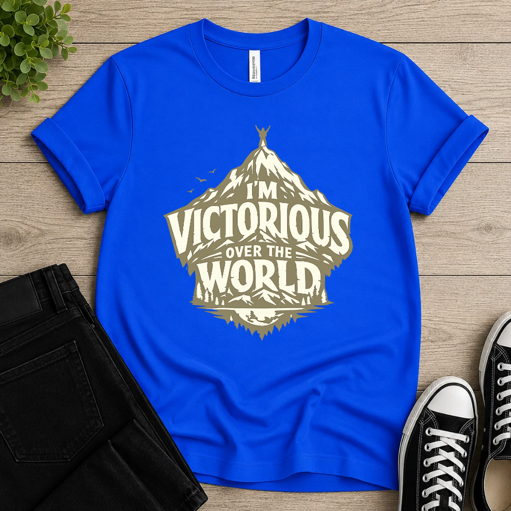 I'm Victorious Over The World T-shirt