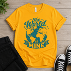 The World Is Mine T-shirt