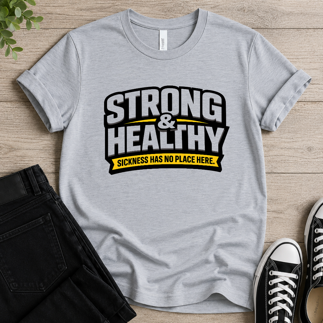 Strong & Healthy T-shirt