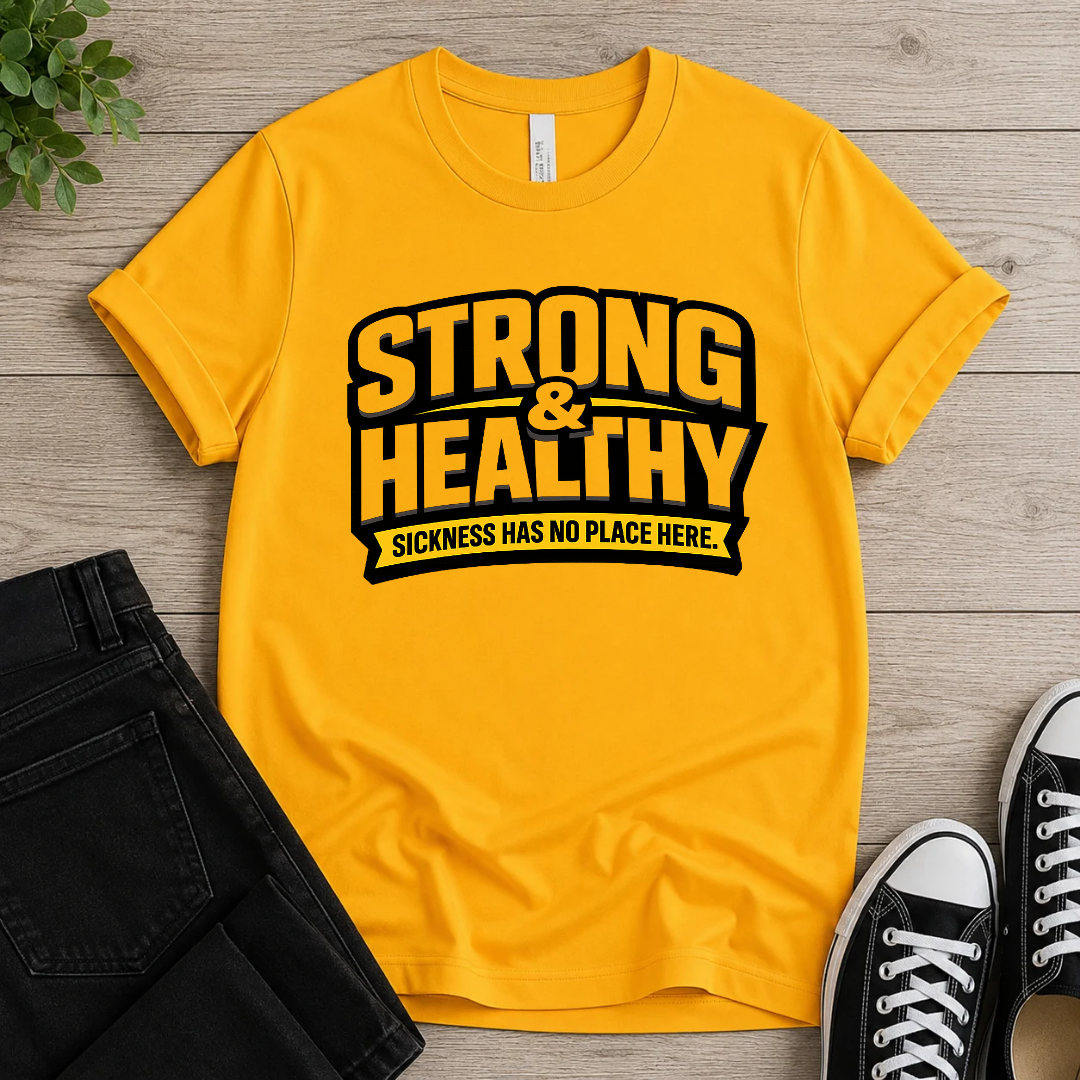 Strong & Healthy T-shirt