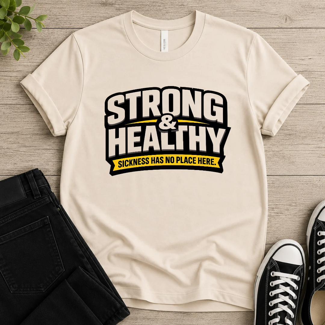 Strong & Healthy T-shirt