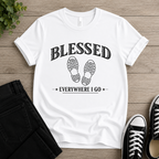 Blessed Everywhere I Go T-shirt