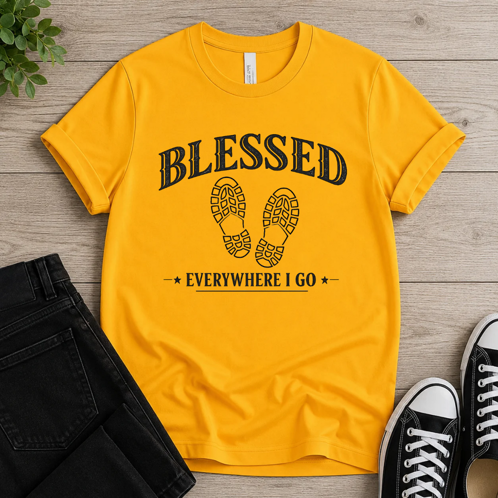 Blessed Everywhere I Go T-shirt