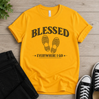 Blessed Everywhere I Go T-shirt