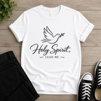 Holy Spirit Lead Me T-shirt