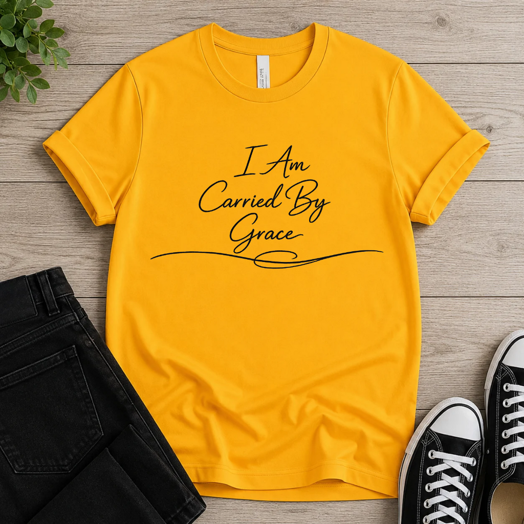 I Am Carried By Grace T-shirt