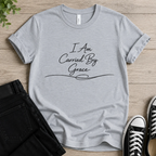 I Am Carried By Grace T-shirt