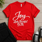 Joy Looks Beautiful On Me T-shirt