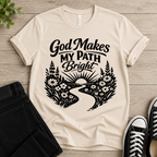 God Makes My Path Bright T-shirt