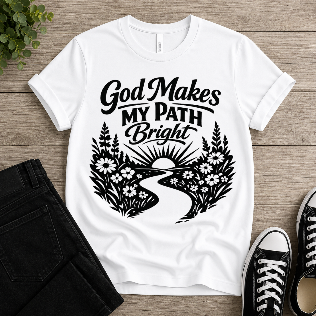 God Makes My Path Bright T-shirt