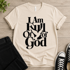 I Am Full Of God T-shirt