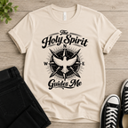 The Holy Spirit Guides Me T-shirt