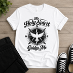 The Holy Spirit Guides Me T-shirt