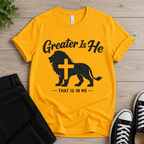 Greater Is He That is In Me T-shirt