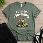 I Can Do Anything T-shirt