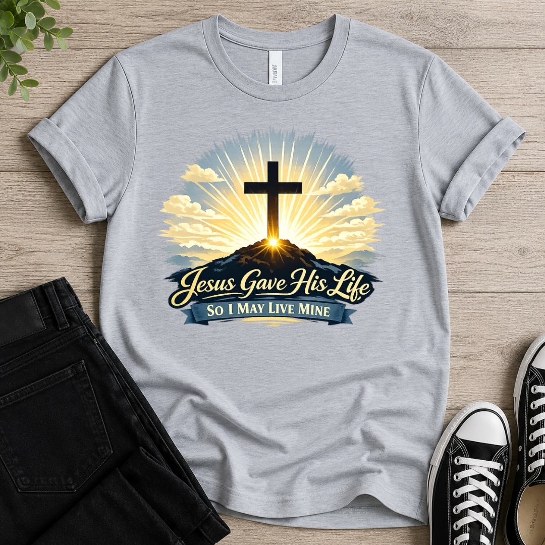 Jesus Gave His Life T-shirt