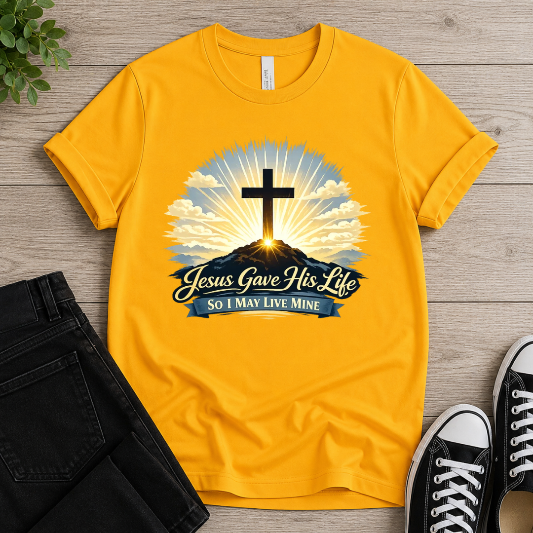 Jesus Gave His Life T-shirt