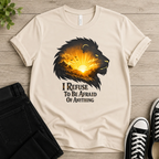 I Refuse To Be Afraid T-shirt