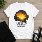 I Refuse To Be Afraid T-shirt