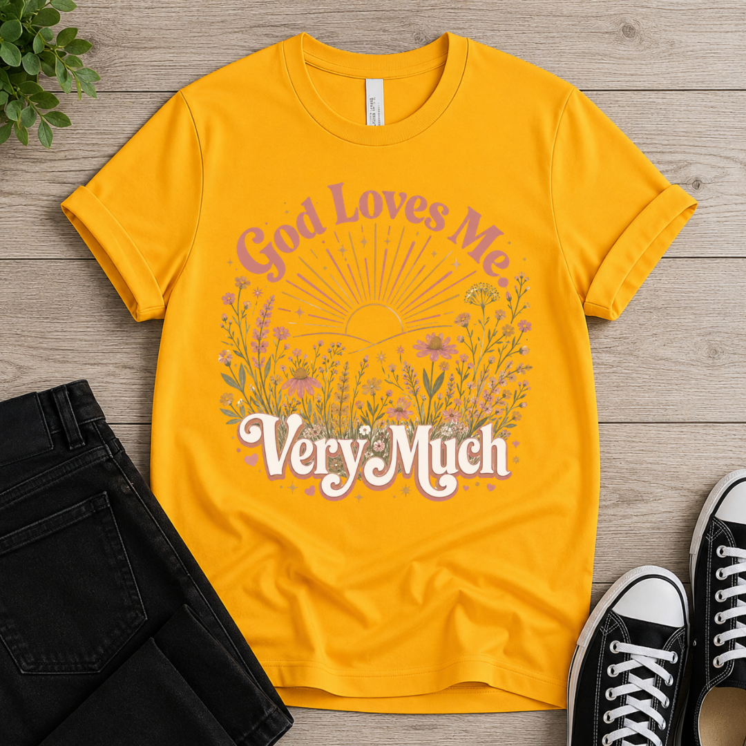 God Loves Me Very Much T-shirt