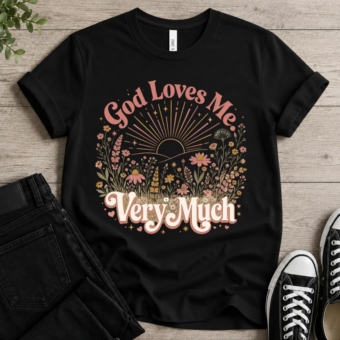God Loves Me Very Much T-shirt