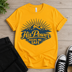 His Power Keeps Me Safe T-shirt